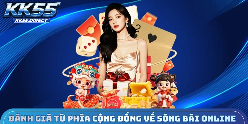 Đánh giá từ phía cộng đồng về sòng bài online