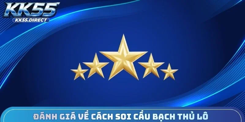 Đánh giá về cách soi cầu bạch thủ lô