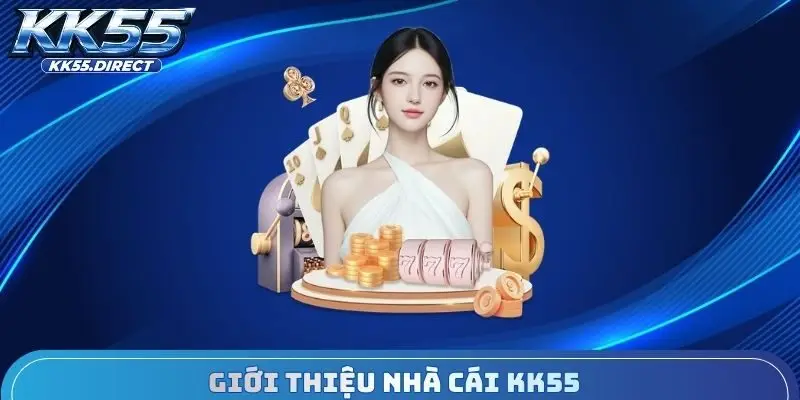 Giới thiệu nhà cái KK55