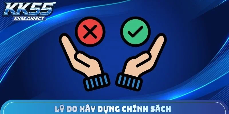 Lý do xây dựng chính sách miễn trừ trách nhiệm KK55
