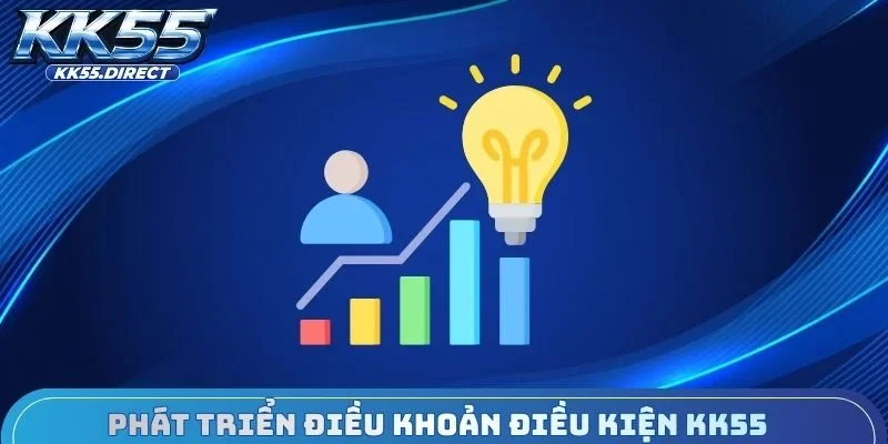 Phát triển điều khoản điều kiện KK55