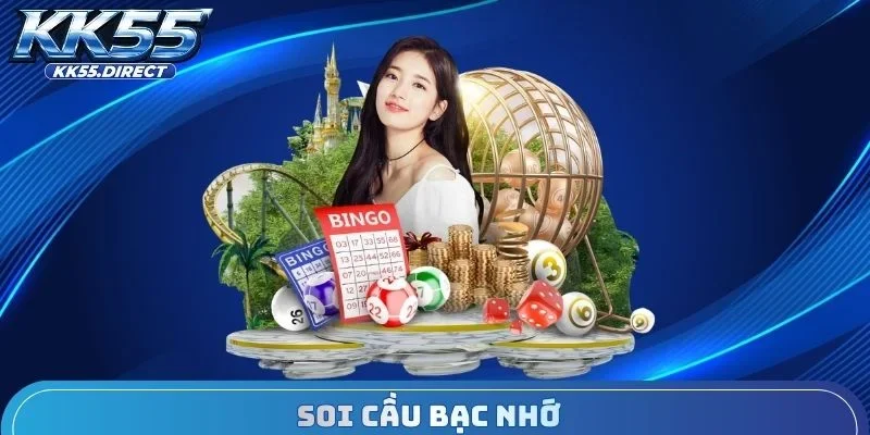 soi cầu bạc nhớ