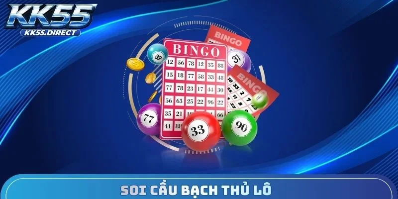 soi cầu bạch thủ lô
